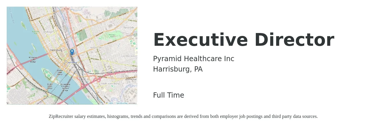 Pyramid Healthcare Inc job posting for a Executive Director in Harrisburg, PA with a salary of $46,900 to $109,700 Yearly with a map of Harrisburg location.