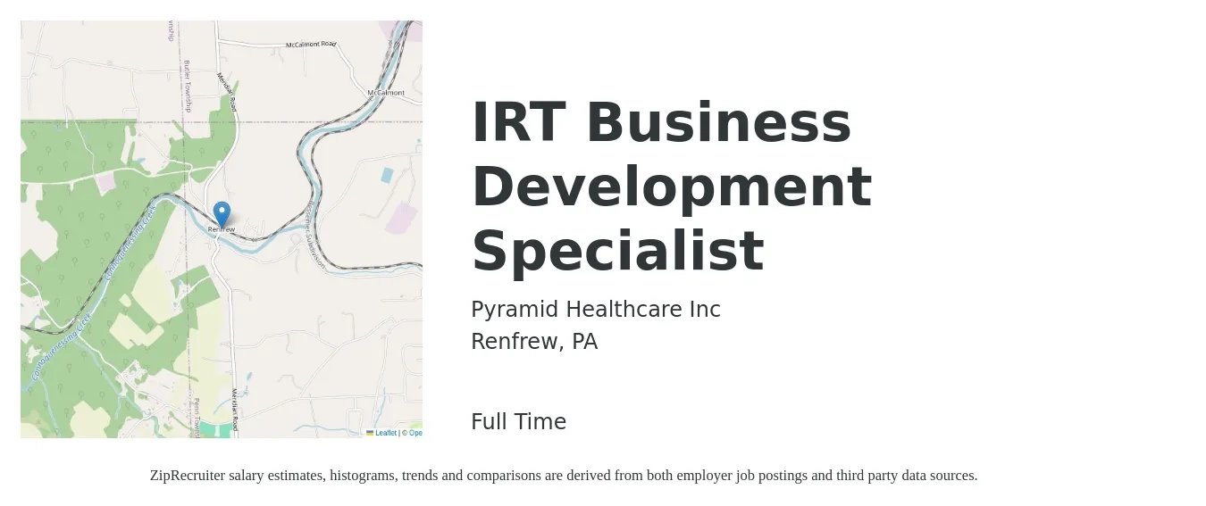 Pyramid Healthcare Inc job posting for a IRT Business Development Specialist in Renfrew, PA with a salary of $42,400 to $70,800 Yearly with a map of Renfrew location.