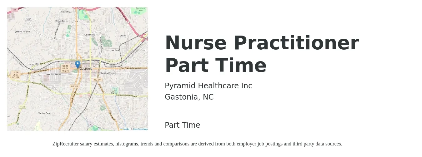 Pyramid Healthcare Inc job posting for a Nurse Practitioner Part Time in Gastonia, NC with a salary of $98,700 to $137,100 Yearly with a map of Gastonia location.