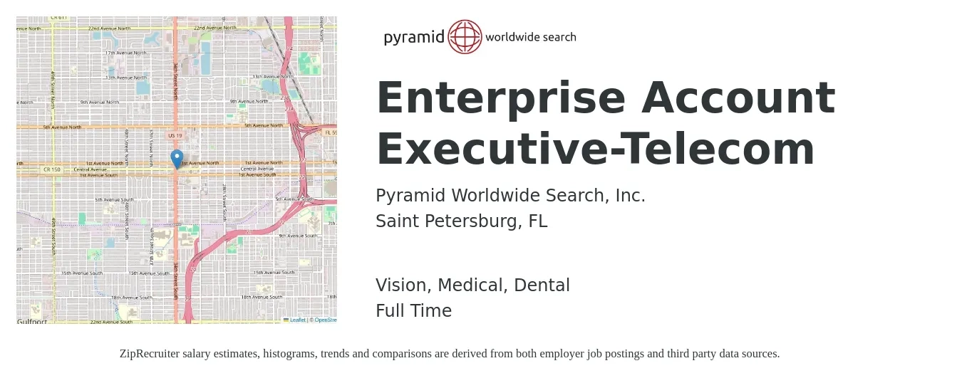 Pyramid Worldwide Search, Inc. job posting for a Enterprise Account Executive-Telecom in Saint Petersburg, FL with a salary of $75,600 to $127,700 Yearly and benefits including retirement, vision, dental, life_insurance, and medical with a map of Saint Petersburg location.