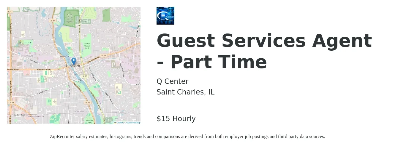 Q - Center job posting for a Guest Services Agent - Part Time in Saint Charles, IL with a salary of $16 Hourly with a map of Saint Charles location.