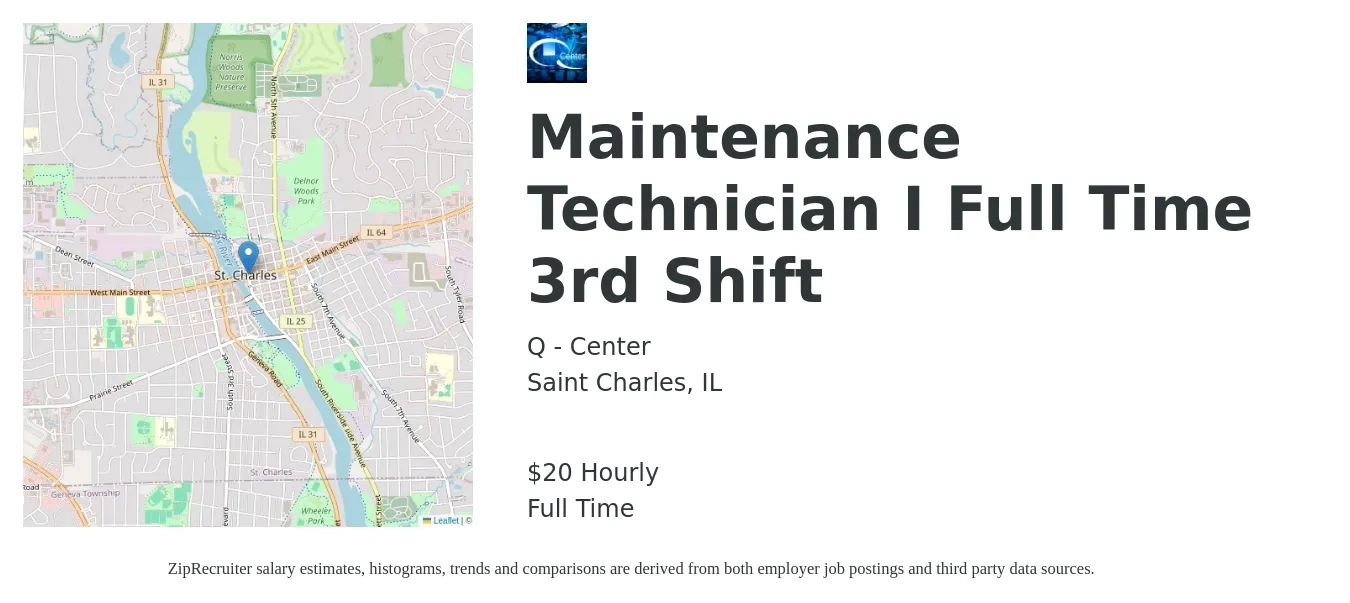 Q - Center job posting for a Maintenance Technician I Full Time 3rd Shift in Saint Charles, IL with a salary of $21 Hourly with a map of Saint Charles location.