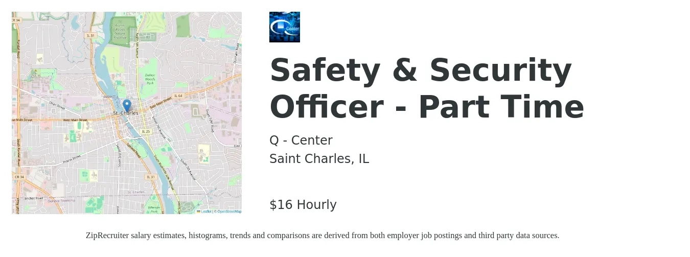 Q - Center job posting for a Safety & Security Officer Part Time in Saint Charles, IL with a salary of $17 Hourly with a map of Saint Charles location.