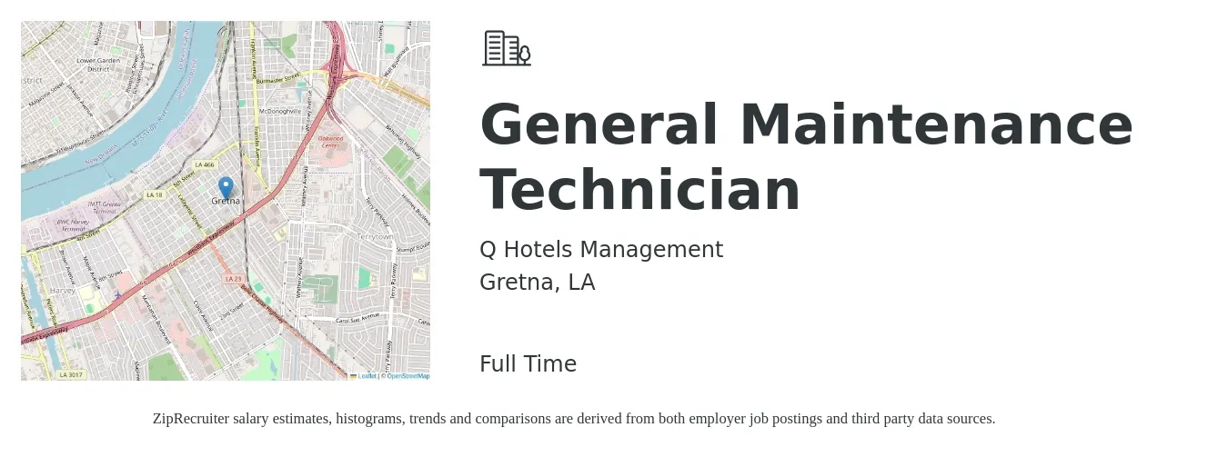 Q Hotels Management job posting for a General Maintenance Technician in Gretna, LA with a salary of $18 Hourly with a map of Gretna location.