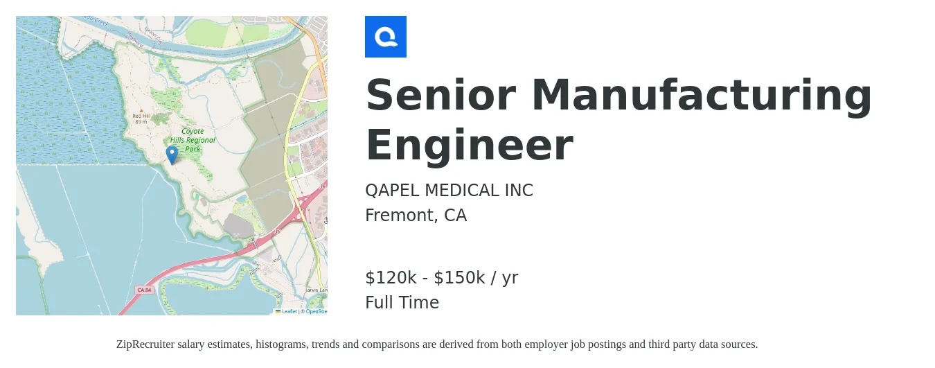 QAPEL MEDICAL INC job posting for a Senior Manufacturing Engineer in Fremont, CA with a salary of $120,000 to $150,000 Yearly with a map of Fremont location.