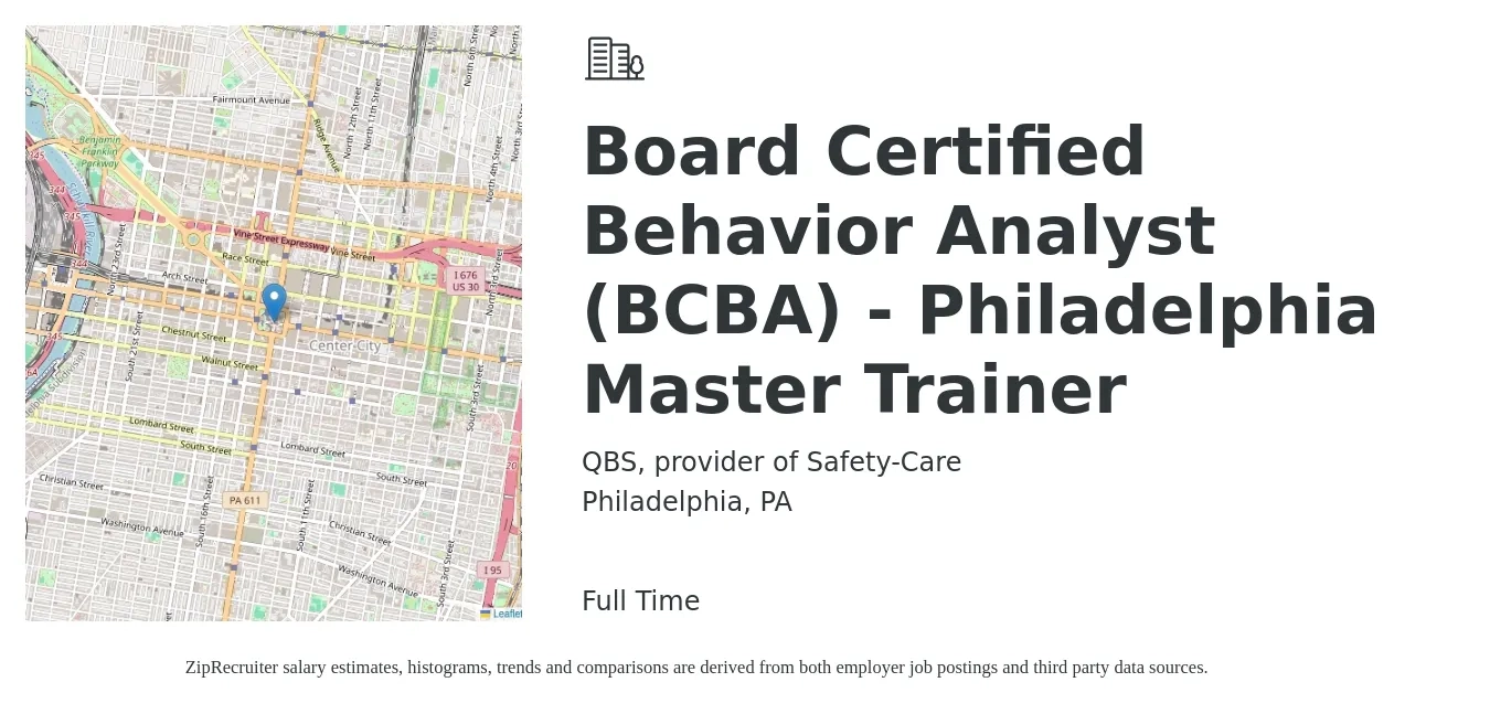 QBS, provider of Safety-Care job posting for a Board Certified Behavior Analyst (BCBA) - Philadelphia Master Trainer in Philadelphia, PA with a salary of $80,000 to $90,000 Yearly with a map of Philadelphia location.