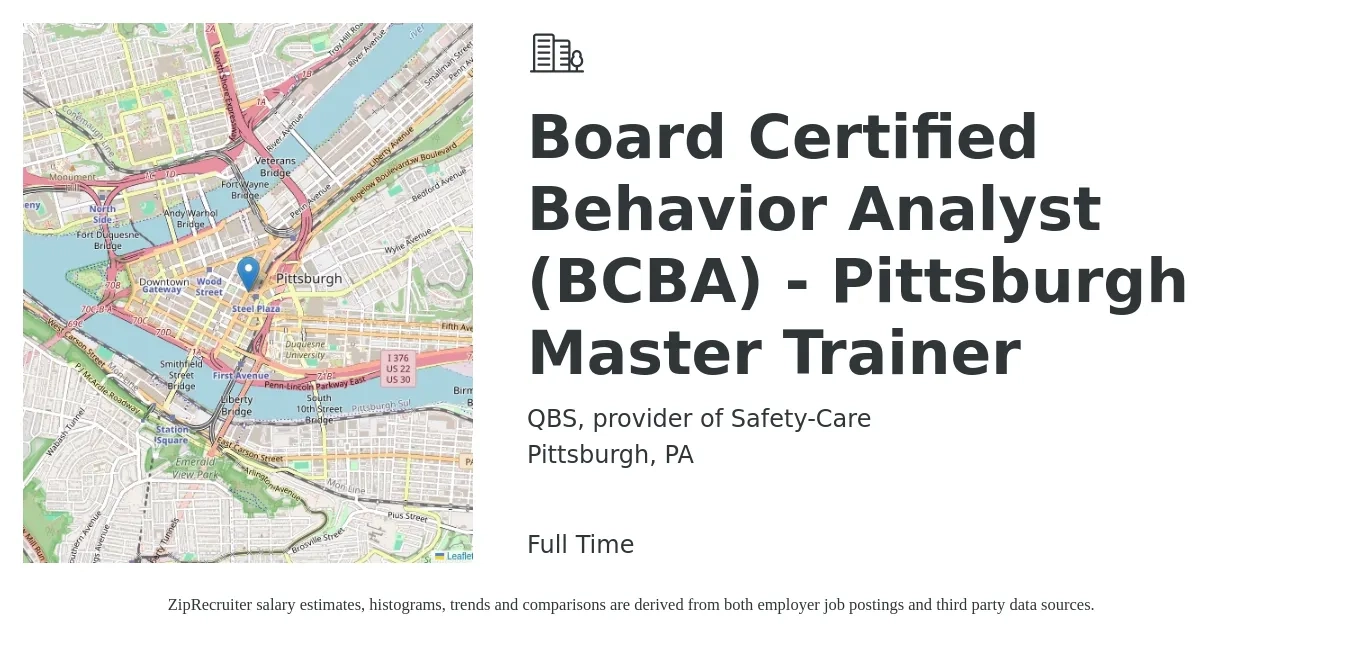 QBS, provider of Safety-Care job posting for a Board Certified Behavior Analyst (BCBA) - Pittsburgh Master Trainer in Pittsburgh, PA with a salary of $80,000 to $90,000 Yearly with a map of Pittsburgh location.