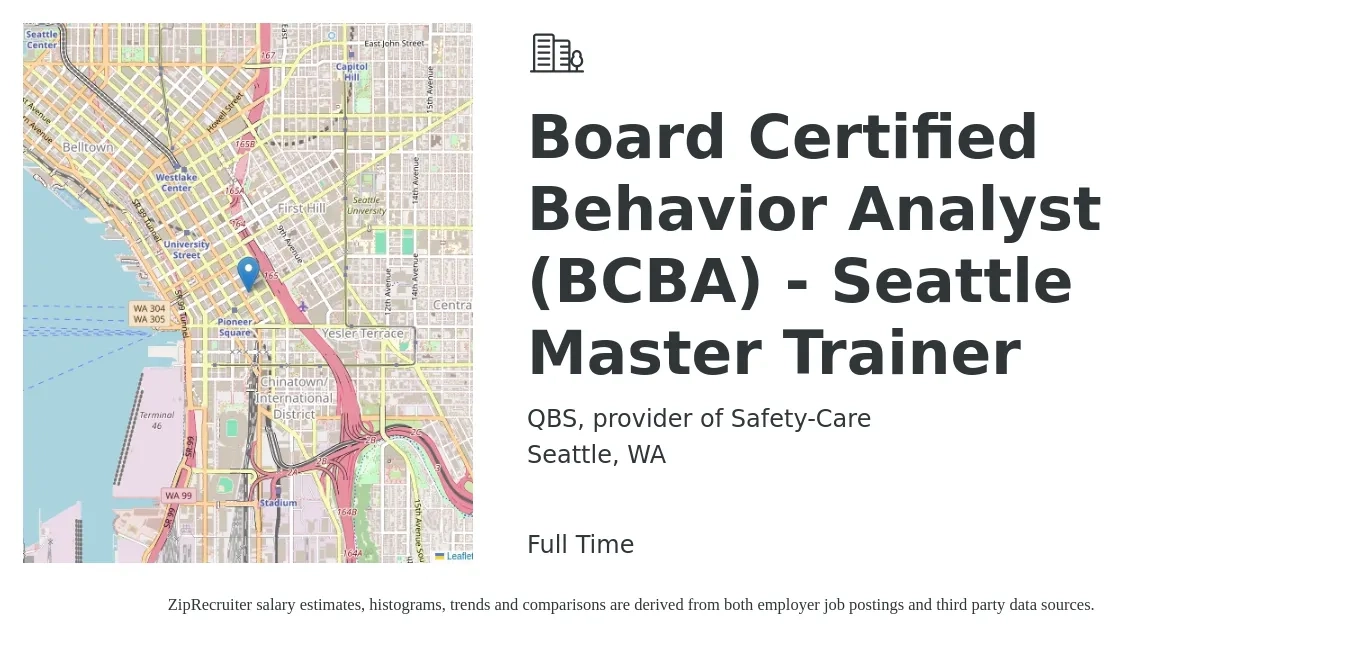 QBS, provider of Safety-Care job posting for a Board Certified Behavior Analyst (BCBA) - Seattle Master Trainer in Seattle, WA with a salary of $80,000 to $90,000 Yearly with a map of Seattle location.
