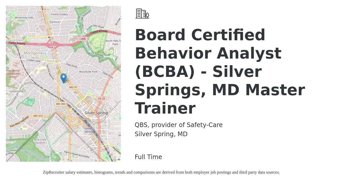 QBS, provider of Safety-Care job posting for a Board Certified Behavior Analyst (BCBA) - Silver Springs, MD Master Trainer in Silver Spring, MD with a salary of $80,000 to $90,000 Yearly with a map of Silver Spring location.
