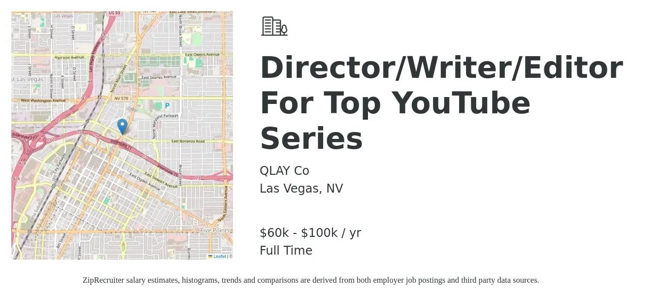 QLAY Co job posting for a Director/Writer/Editor For Top YouTube Series in Las Vegas, NV with a salary of $60,000 to $100,000 Yearly with a map of Las Vegas location.
