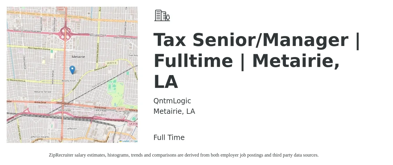 QntmLogic job posting for a Tax Senior/Manager | Fulltime | Metairie, LA in Metairie, LA with a salary of $84,400 to $133,500 Yearly with a map of Metairie location.