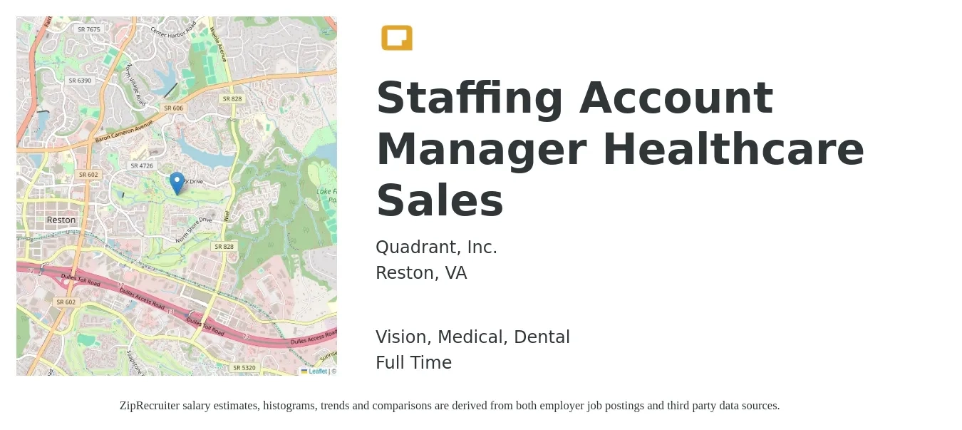 Quadrant, Inc. job posting for a Staffing Account Manager Healthcare Sales in Reston, VA with a salary of $44,700 to $87,900 Yearly and benefits including medical, retirement, vision, dental, and life_insurance with a map of Reston location.