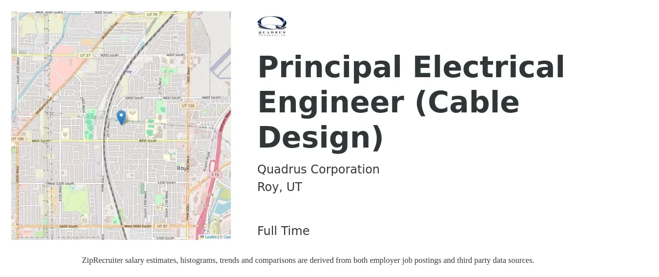 Quadrus Corporation job posting for a Principal Electrical Engineer (Cable Design) in Roy, UT with a salary of $133,200 to $162,900 Yearly with a map of Roy location.