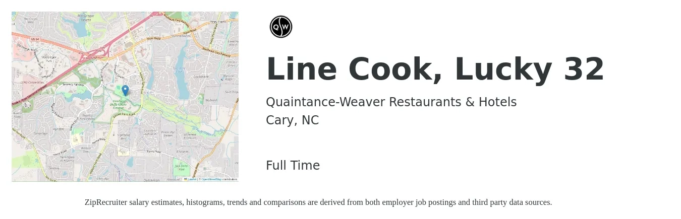 Quaintance-Weaver Restaurants & Hotels job posting for a Line Cook, Lucky 32 in Cary, NC with a salary of $16 to $20 Hourly with a map of Cary location.