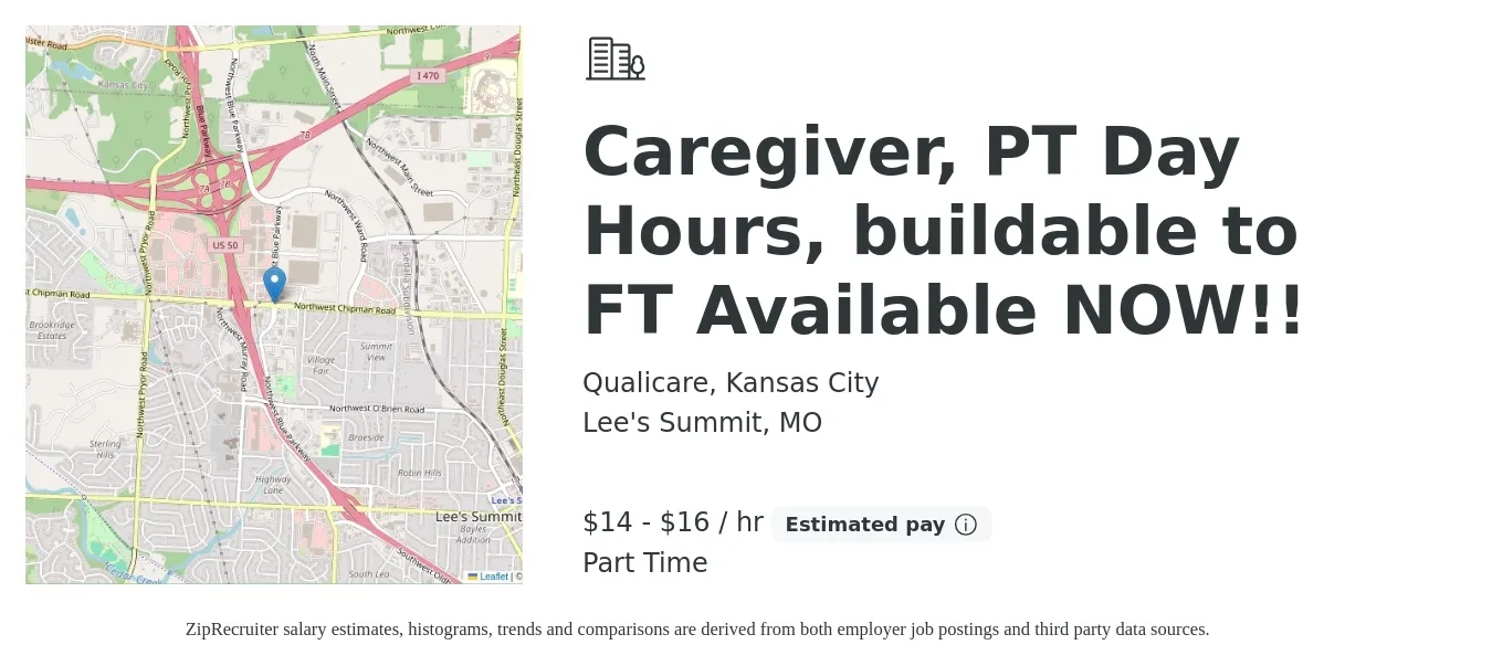 Qualicare, Kansas City job posting for a Caregiver, PT Day Hours, buildable to FT Available NOW!! in Lee's Summit, MO with a salary of $15 to $17 Hourly with a map of Lee's Summit location.