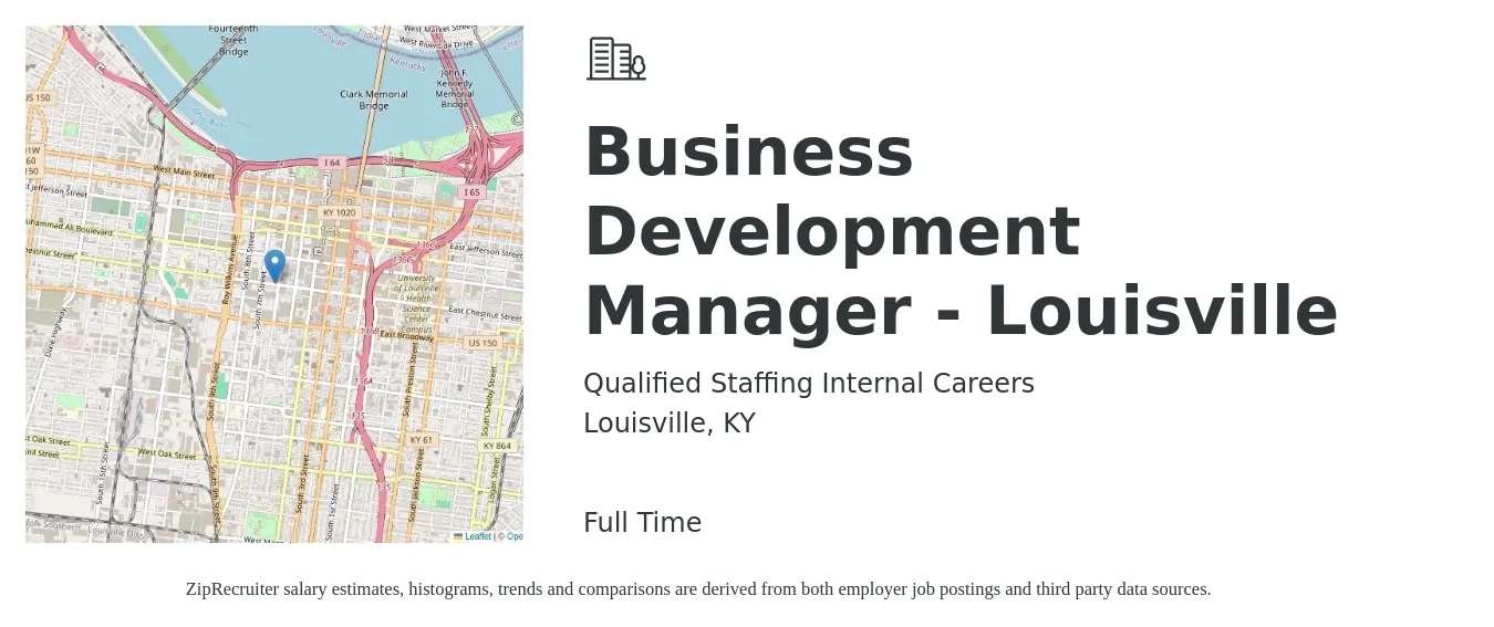 Qualified Staffing Internal Careers job posting for a Business Development Manager - Louisville in Louisville, KY with a salary of $58,600 to $96,100 Yearly with a map of Louisville location.
