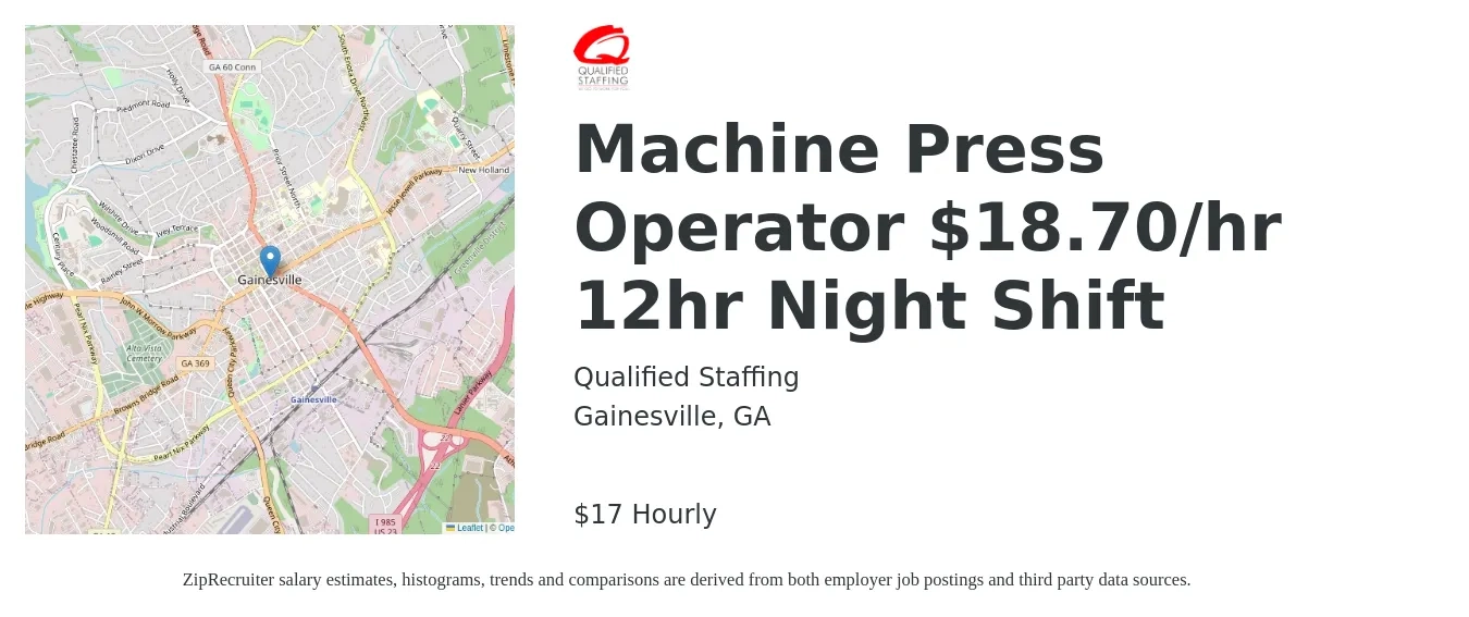 Qualified Staffing job posting for a Machine Press Operator $18.70/hr 12hr Night Shift in Gainesville, GA with a salary of $19 Hourly with a map of Gainesville location.