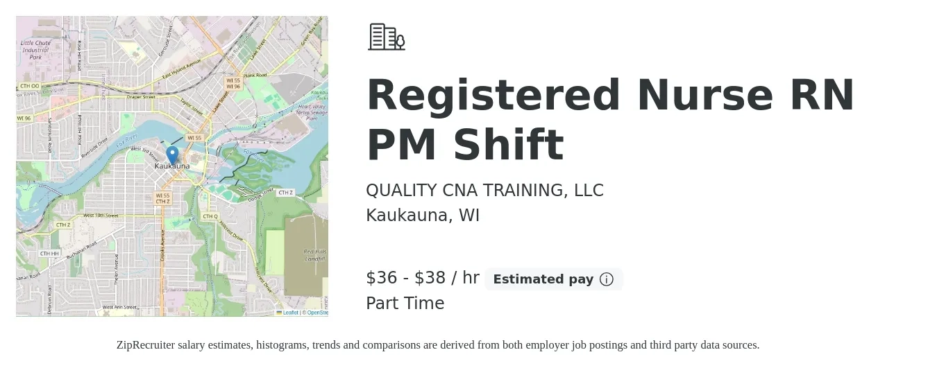 QUALITY CNA TRAINING, LLC job posting for a Registered Nurse RN PM Shift in Kaukauna, WI with a salary of $38 to $40 Hourly with a map of Kaukauna location.