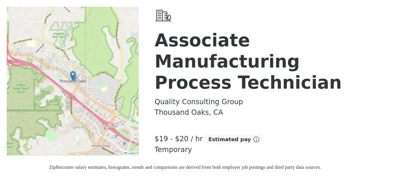 Quality Consulting Group job posting for a Associate Manufacturing Process Technician in Thousand Oaks, CA with a salary of $20 to $21 Hourly with a map of Thousand Oaks location.