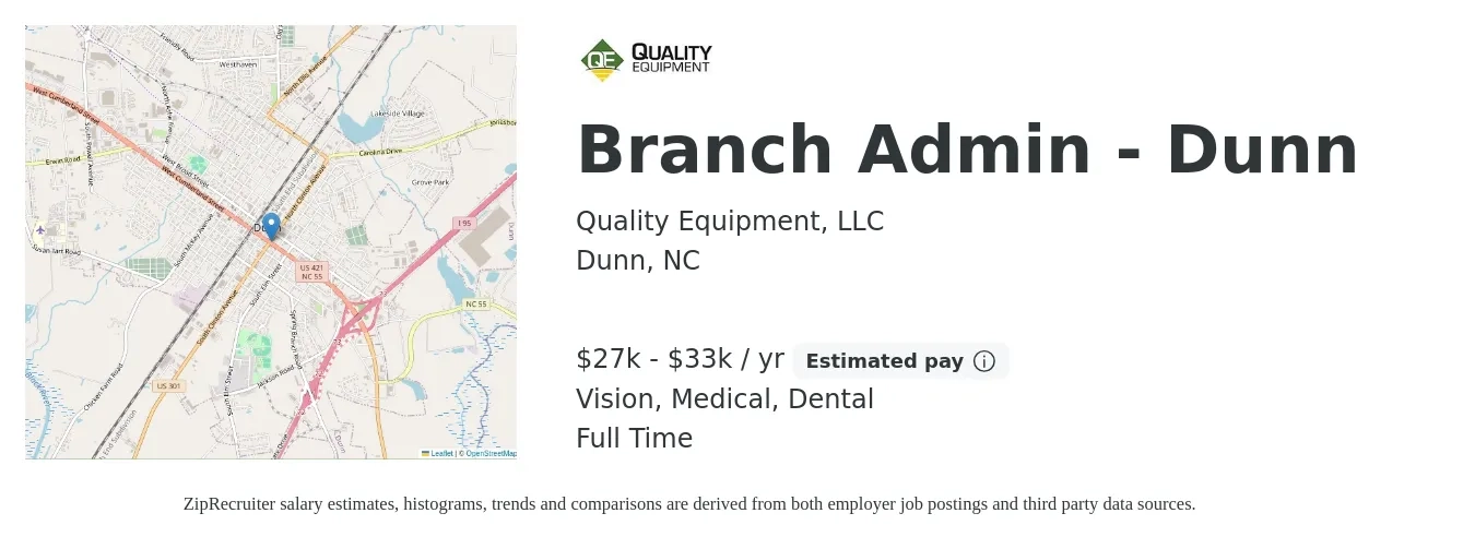 Quality Equipment, LLC job posting for a Branch Admin - Dunn in Dunn, NC with a salary of $27,000 to $33,000 Yearly and benefits including retirement, vision, dental, life_insurance, and medical with a map of Dunn location.