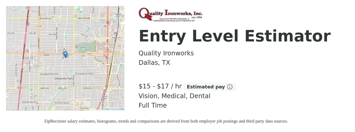 Quality Ironworks job posting for a Entry Level Estimator in Dallas, TX with a salary of $16 to $18 Hourly and benefits including dental, medical, pto, and vision with a map of Dallas location.