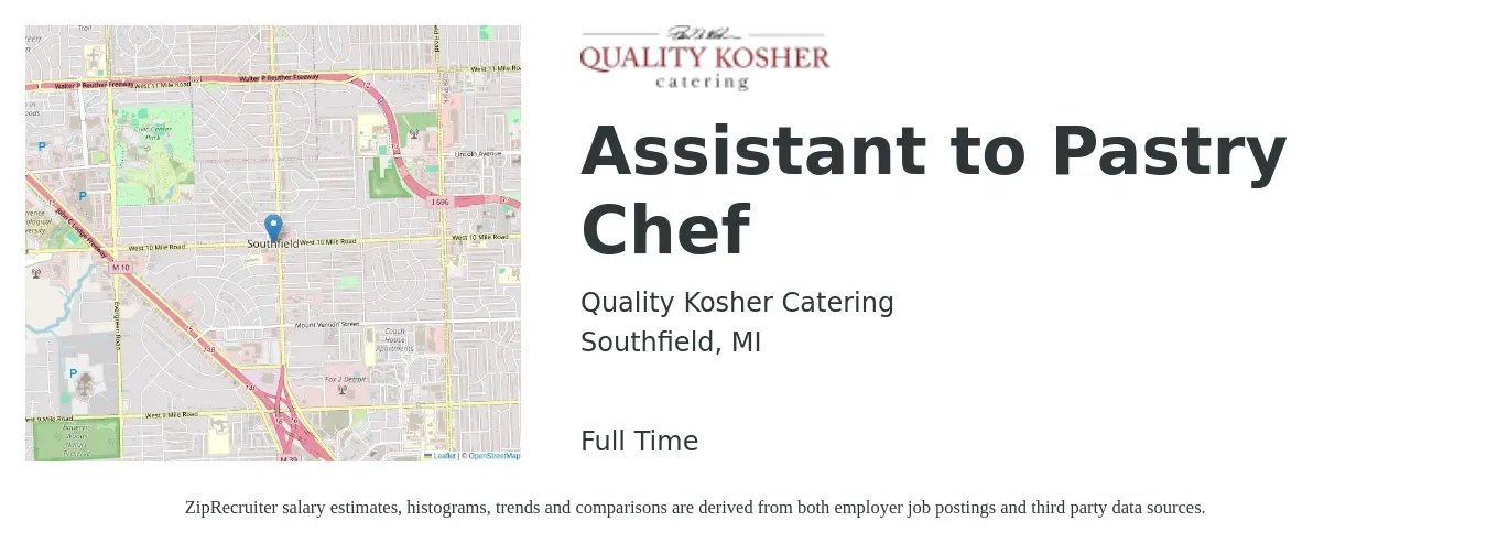 Quality Kosher Catering job posting for a Assistant to Pastry Chef in Southfield, MI with a salary of $15 to $17 Hourly with a map of Southfield location.
