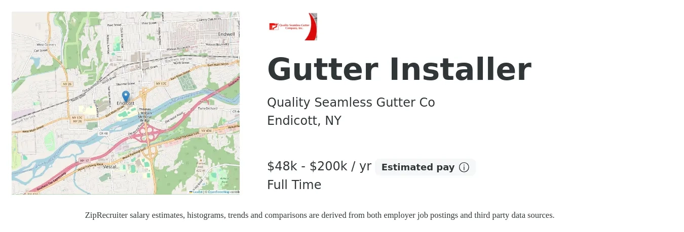Quality Seamless Gutter Co job posting for a Gutter Installer in Endicott, NY with a salary of $40,000 to $1,000,000 Yearly (plus commission) and benefits including life_insurance, and pto with a map of Endicott location.