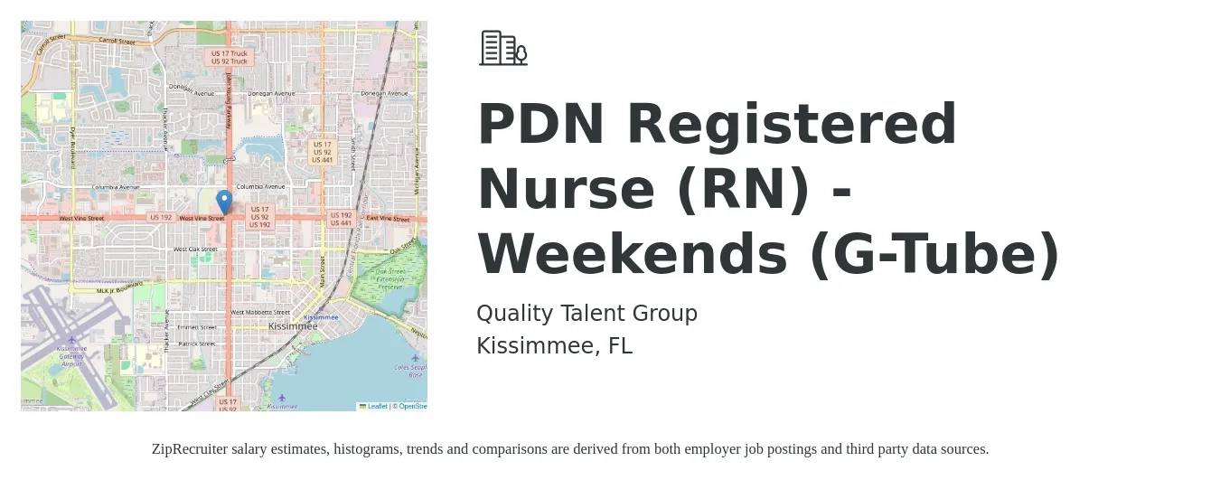 Quality Talent Group job posting for a PDN Registered Nurse (RN) - Weekends (G-Tube) in Kissimmee, FL with a salary of $31 to $48 Hourly with a map of Kissimmee location.