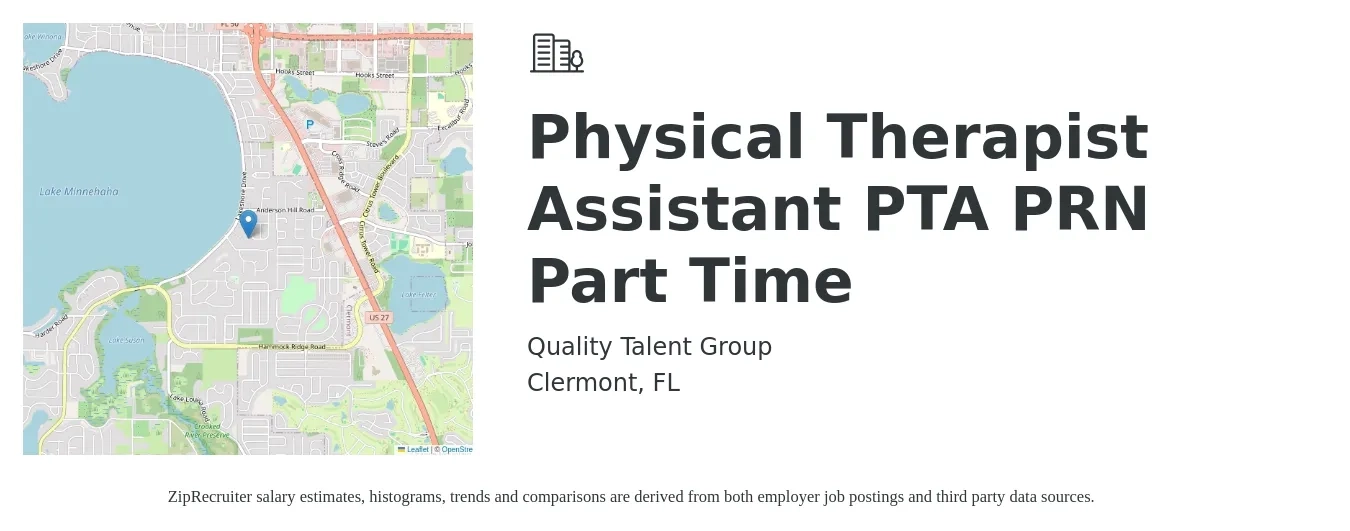 Quality Talent Group job posting for a Physical Therapist Assistant PTA PRN Part Time in Clermont, FL with a salary of $25 to $33 Hourly with a map of Clermont location.