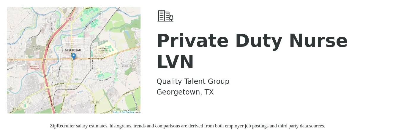 Quality Talent Group job posting for a Private Duty Nurse LVN in Georgetown, TX with a salary of $1,110 to $1,570 Weekly with a map of Georgetown location.