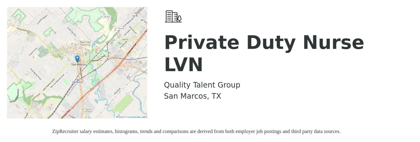 Quality Talent Group job posting for a Private Duty Nurse LVN in San Marcos, TX with a salary of $1,090 to $1,530 Weekly with a map of San Marcos location.