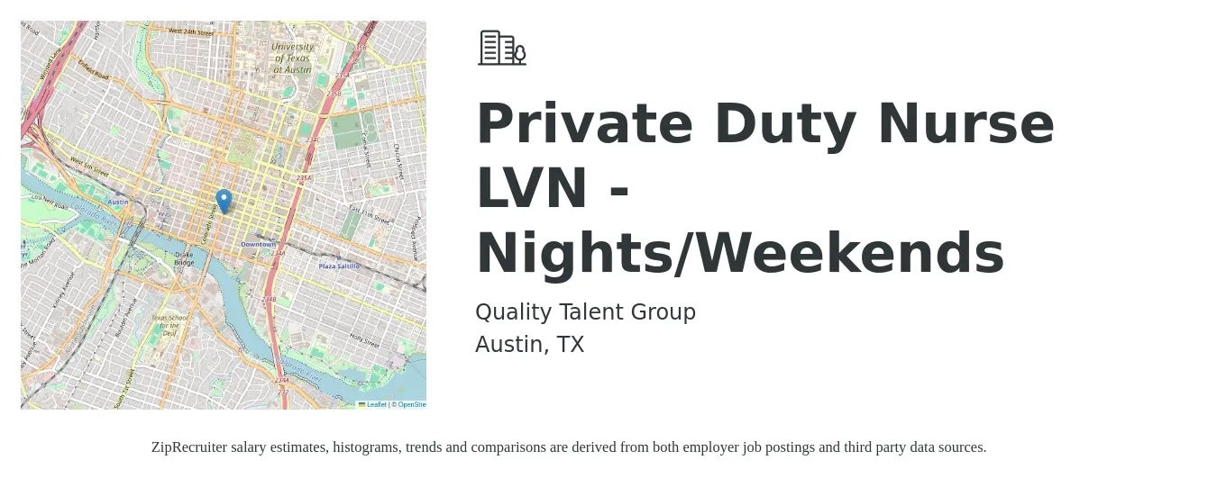 Quality Talent Group job posting for a Private Duty Nurse LVN - Nights/Weekends in Austin, TX with a salary of $27 to $37 Hourly with a map of Austin location.