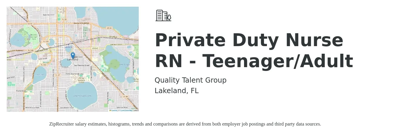 Quality Talent Group job posting for a Private Duty Nurse RN - Teenager/Adult in Lakeland, FL with a salary of $26 to $33 Hourly with a map of Lakeland location.