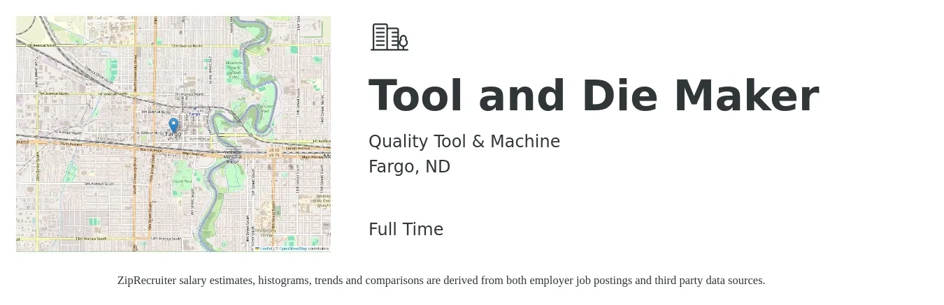 Quality Tool & Machine job posting for a Tool and Die Maker in Fargo, ND with a salary of $26 to $32 Hourly with a map of Fargo location.