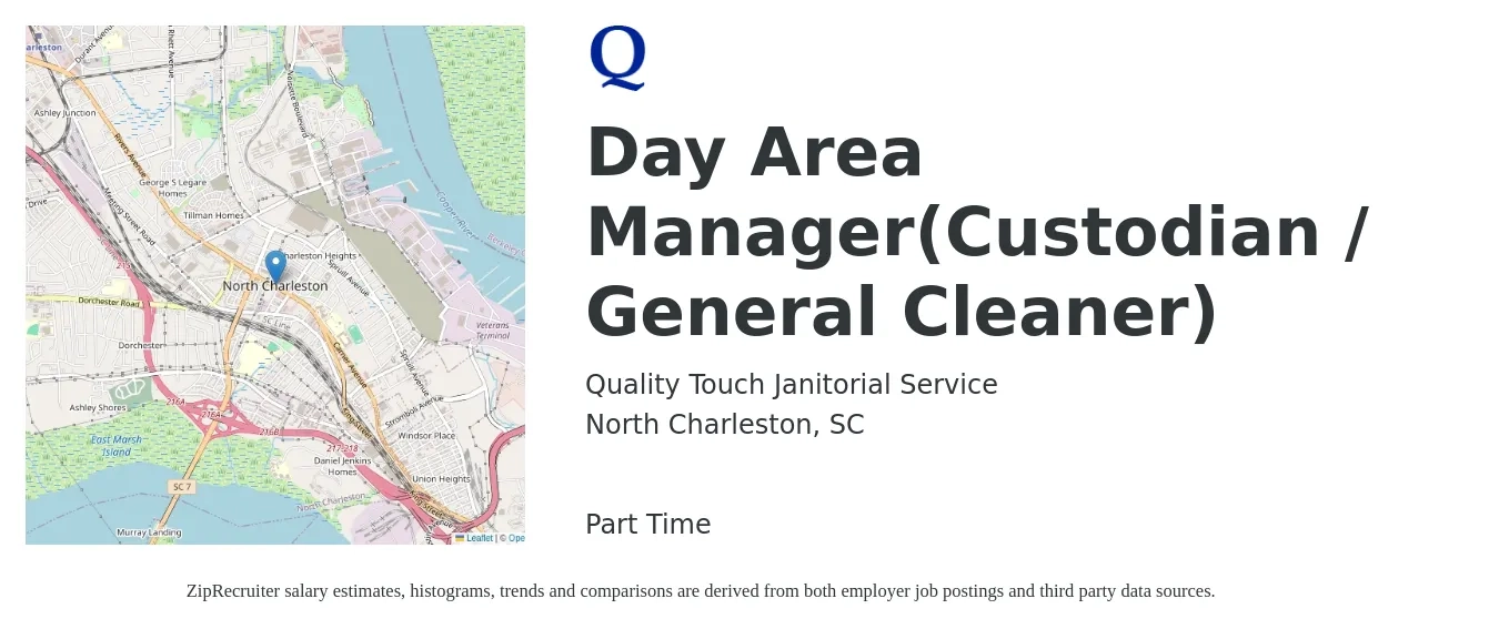 Quality Touch Janitorial Service job posting for a Day Area Manager(Custodian / General Cleaner) in North Charleston, SC with a salary of $12 to $16 Hourly with a map of North Charleston location.