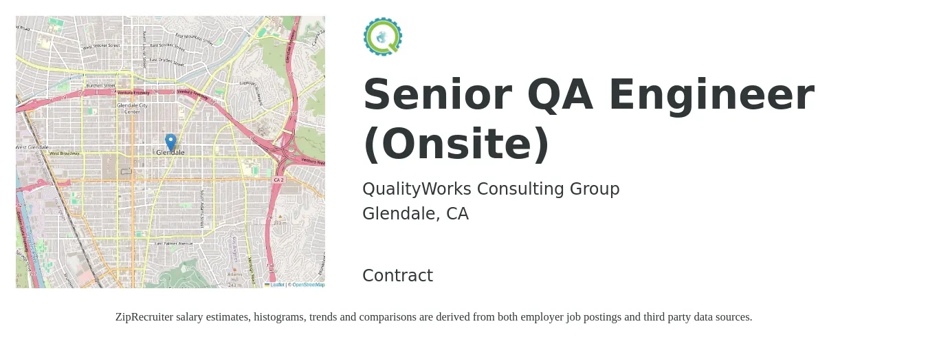 QualityWorks Consulting Group job posting for a Senior QA Engineer (Onsite) in Glendale, CA with a salary of $53 to $71 Hourly with a map of Glendale location.