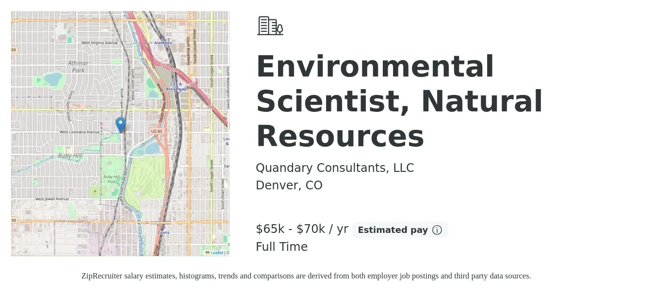 Quandary Consultants, LLC job posting for a Environmental Scientist, Natural Resources in Denver, CO with a salary of $65,000 to $70,000 Yearly with a map of Denver location.
