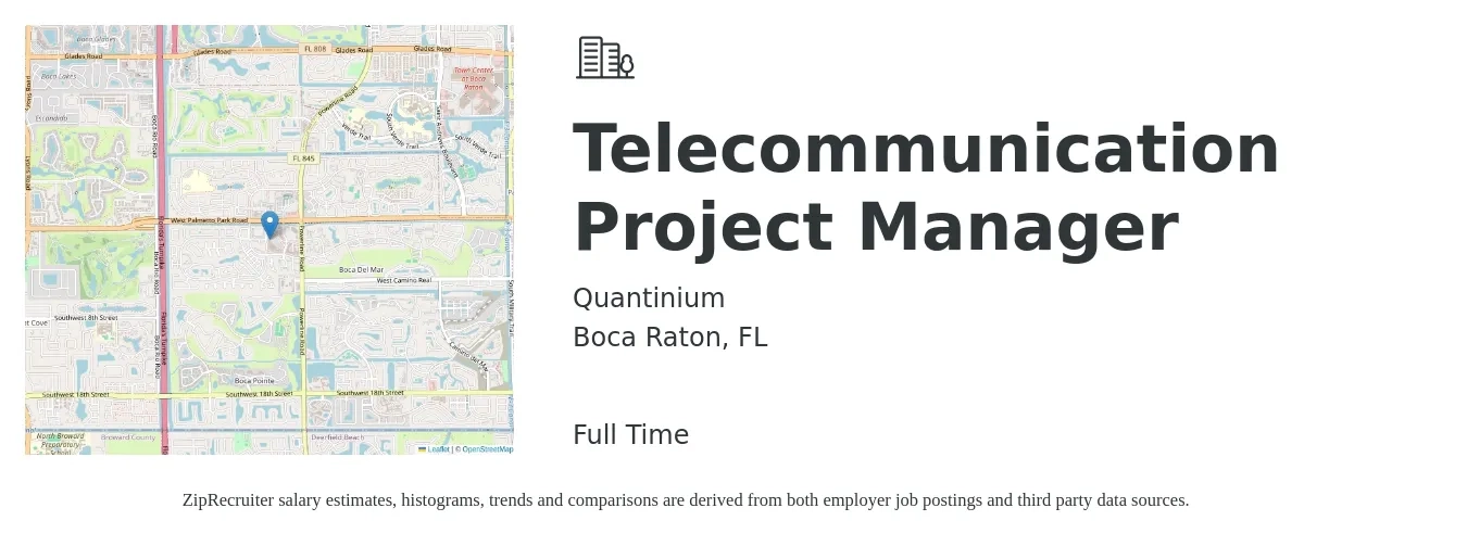 Quantinium job posting for a Telecommunication Project Manager in Boca Raton, FL with a salary of $83,100 to $93,600 Yearly with a map of Boca Raton location.