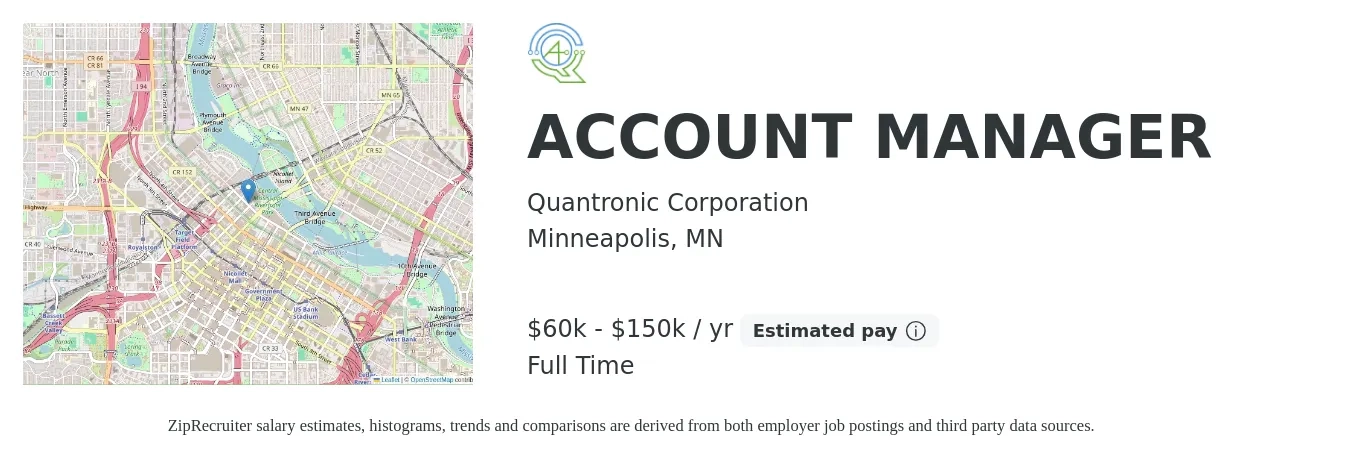 Quantronic Corporation job posting for a ACCOUNT MANAGER in Minneapolis, MN with a salary of $60,000 to $150,000 Yearly with a map of Minneapolis location.