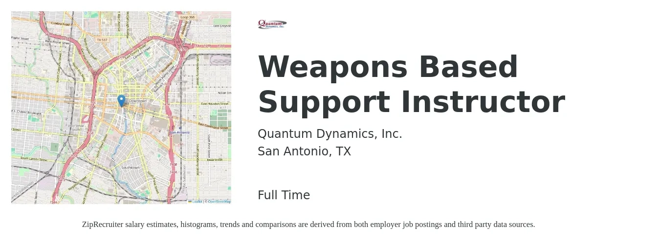 Quantum Dynamics, Inc. job posting for a Weapons Based Support Instructor in San Antonio, TX with a salary of $16 to $20 Hourly with a map of San Antonio location.