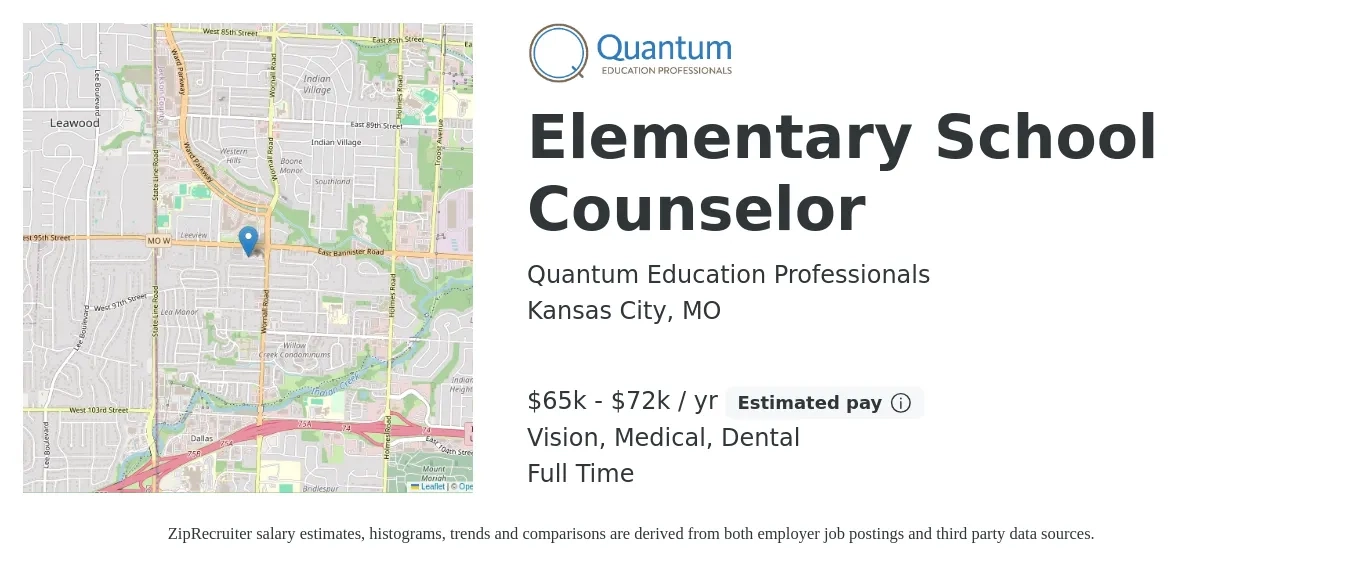 Quantum Education Professionals job posting for a Elementary School Counselor in Kansas City, MO with a salary of $65,000 to $72,000 Yearly and benefits including dental, life_insurance, medical, retirement, and vision with a map of Kansas City location.