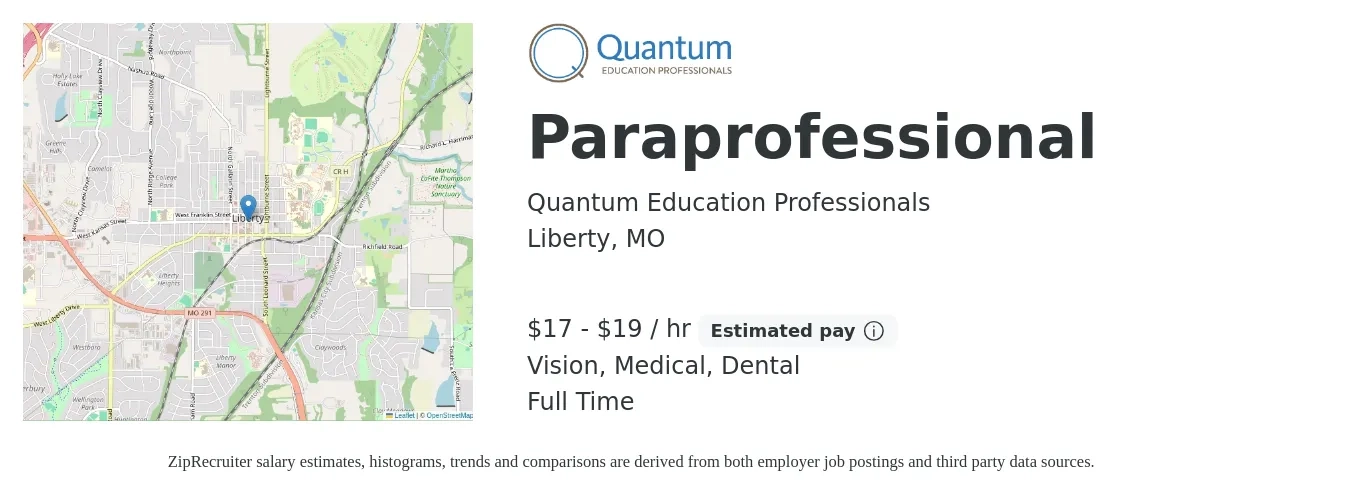 Quantum Education Professionals job posting for a Paraprofessional in Liberty, MO with a salary of $18 to $20 Hourly and benefits including retirement, vision, dental, life_insurance, and medical with a map of Liberty location.