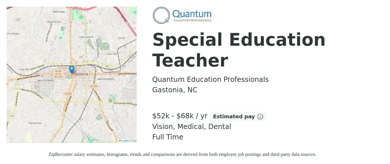 Quantum Education Professionals job posting for a Special Education Teacher in Gastonia, NC with a salary of $52,000 to $68,000 Yearly and benefits including retirement, vision, dental, life_insurance, medical, and pto with a map of Gastonia location.