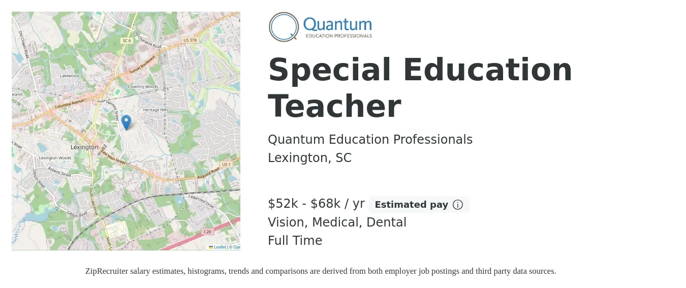 Quantum Education Professionals job posting for a Special Education Teacher in Lexington, SC with a salary of $52,000 to $68,000 Yearly and benefits including dental, life_insurance, medical, pto, retirement, and vision with a map of Lexington location.