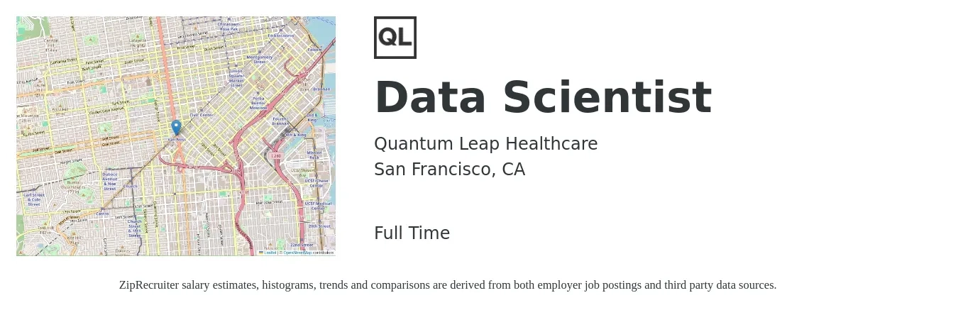 Quantum Leap Healthcare job posting for a Data Scientist in San Francisco, CA with a salary of $115,900 to $160,000 Yearly with a map of San Francisco location.