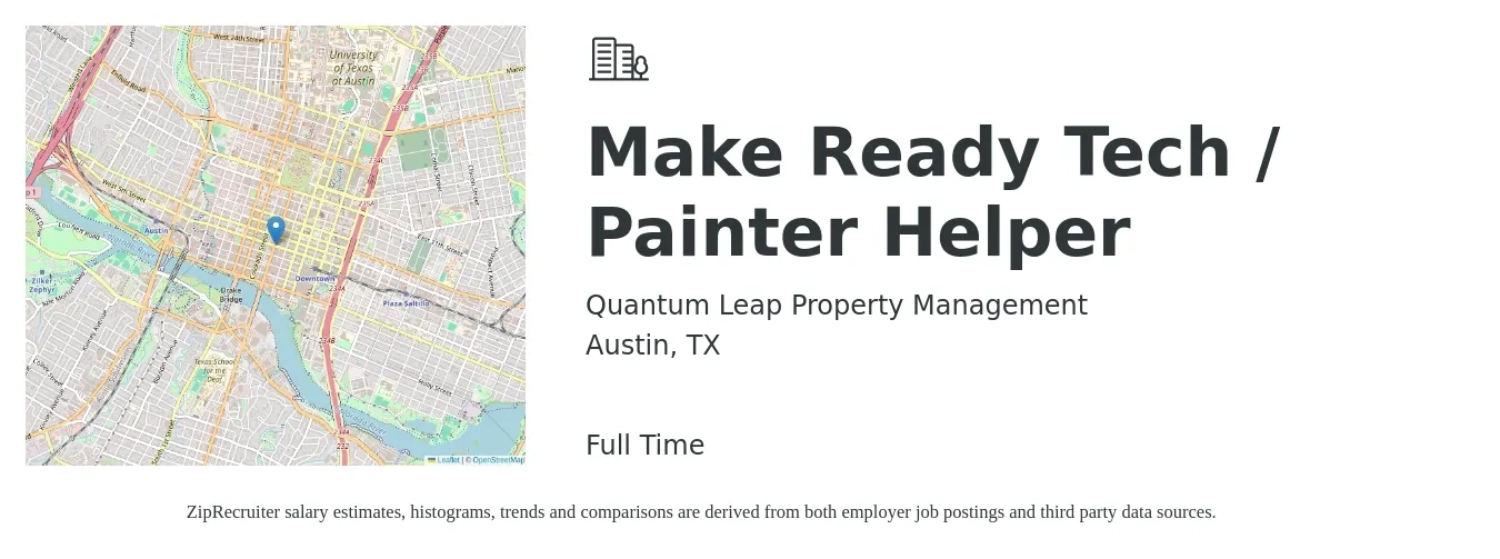 Quantum Leap Property Management job posting for a Make Ready Tech / Painter Helper in Austin, TX with a salary of $16 to $19 Hourly with a map of Austin location.