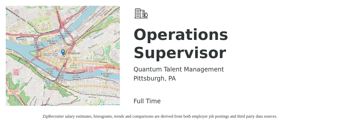 Quantum Talent Management job posting for a Operations Supervisor in Pittsburgh, PA with a salary of $39,800 to $75,200 Yearly with a map of Pittsburgh location.