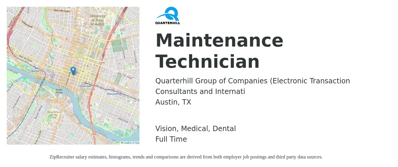 Quarterhill Group of Companies (Electronic Transaction Consultants and Internati job posting for a Maintenance Technician in Austin, TX with a salary of $19 to $26 Hourly and benefits including vision, dental, life_insurance, medical, and retirement with a map of Austin location.