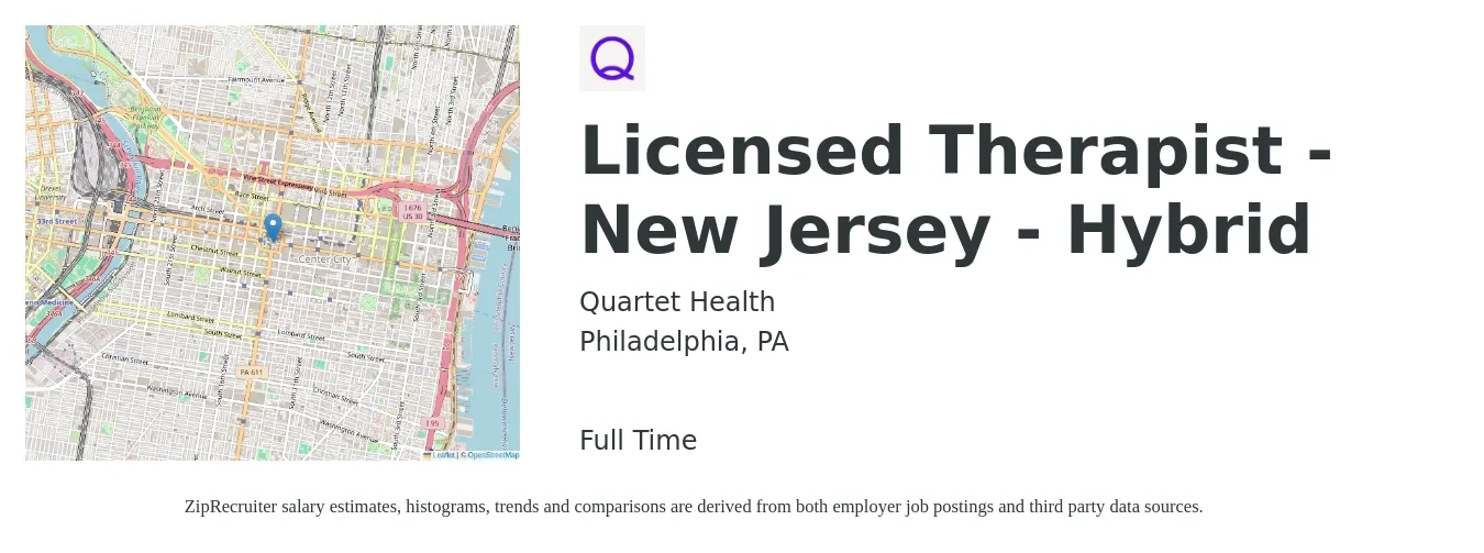 Quartet Health job posting for a Licensed Therapist - New Jersey - Hybrid in Philadelphia, PA with a salary of $32 to $50 Hourly with a map of Philadelphia location.
