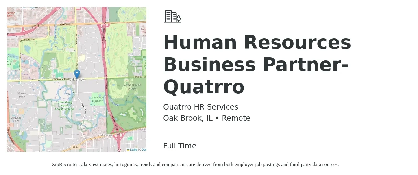 Quatrro HR Services job posting for a Human Resources Business Partner-Quatrro in Oak Brook, IL with a salary of $72,700 to $103,500 Yearly with a map of Oak Brook location.
